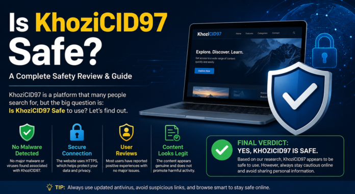 Is KhoziCID97 Safe