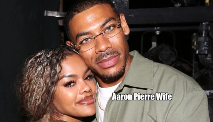 Aaron Pierre Wife